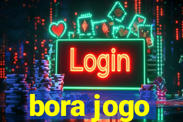 bora jogo